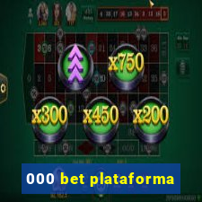 000 bet plataforma